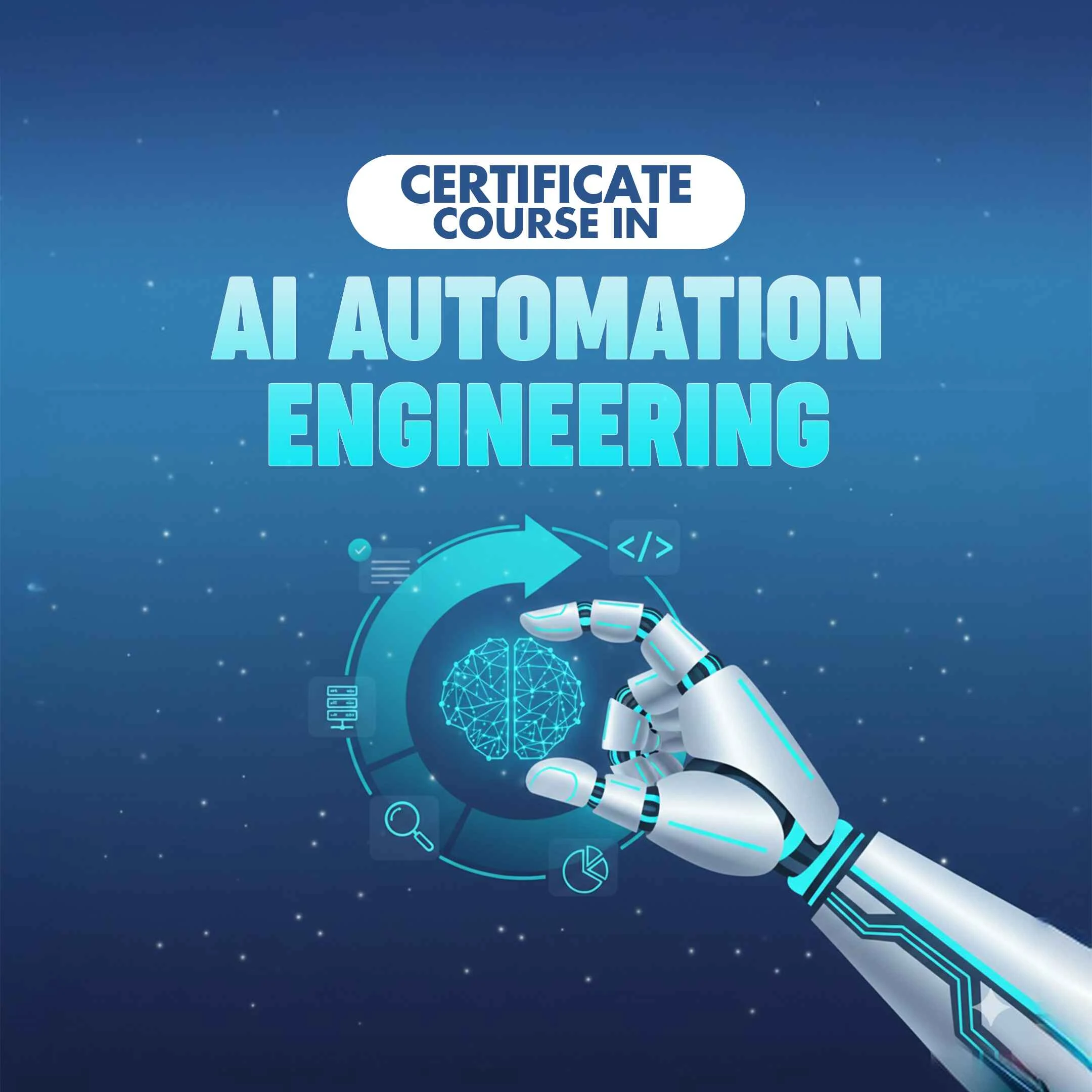 Certificate Course in AI Automation Engineering